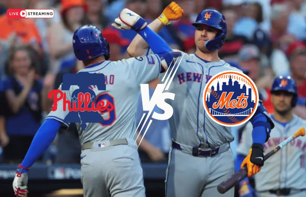 Where to Watch Phillies vs Mets
